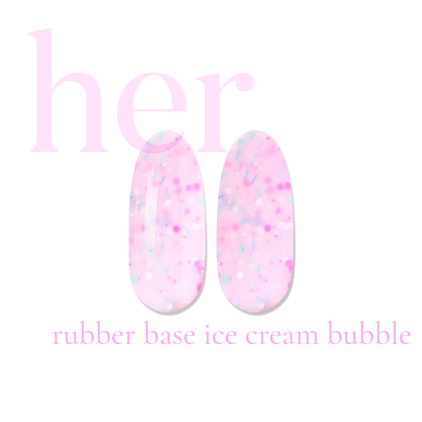 Rubber Base ICE CREAM BUBBLE